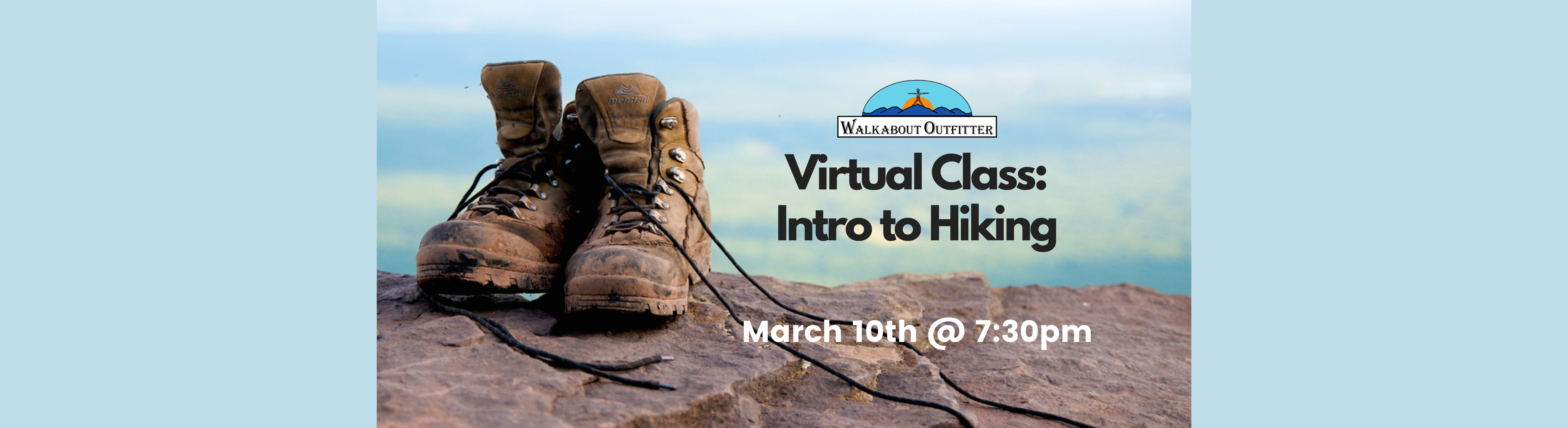 VIRTUAL - INTRO TO HIKING CLASS |  March 10 @ 7:30PM