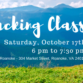 ﻿Backpacking Class | Saturday October 17th 6pm - 7:30pm | Downtown Roanoke