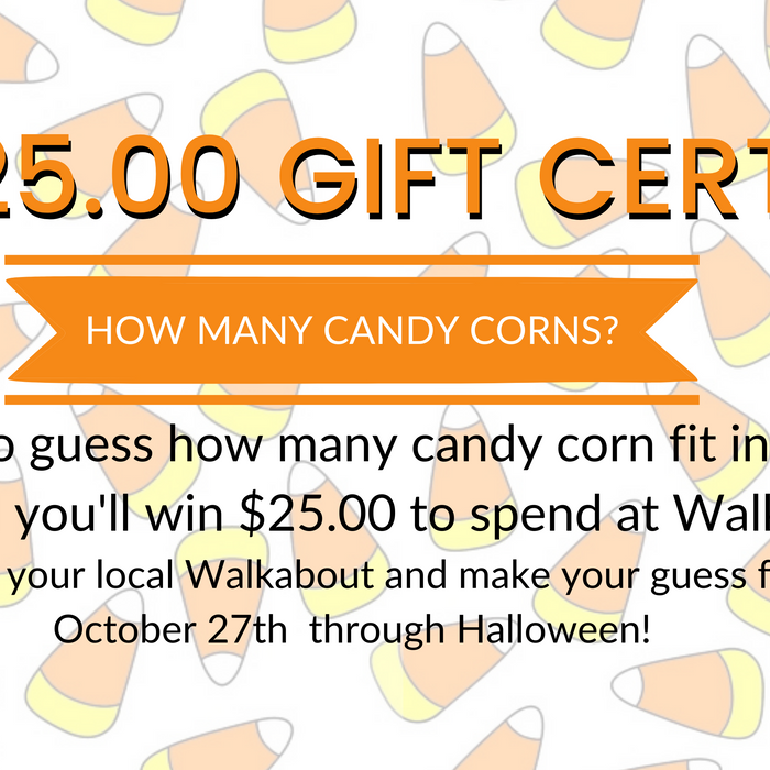 Guess how many Candy Corns for a chance to WIN a $25.00 Gift Certificate! - Oct 27th - 31st)