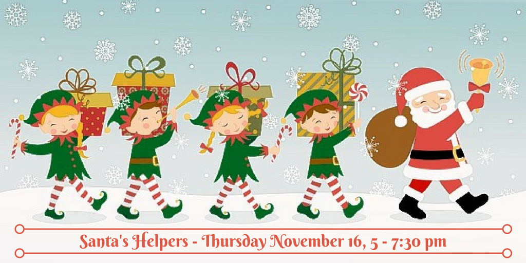 Santa's Helpers is TONIGHT from 5 - 7:30 pm