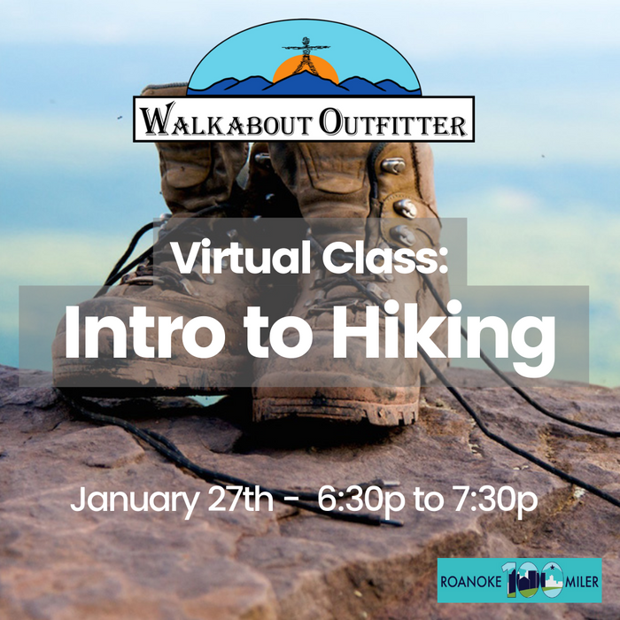 Virtual Class: Intro to Hiking ~ January 27th 6:30p-7:30p