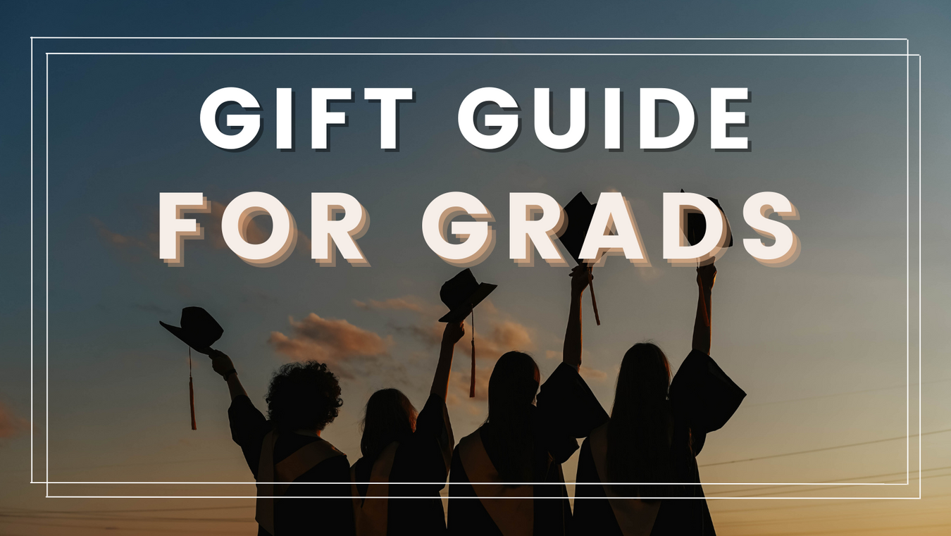 Gift Guide for Grads